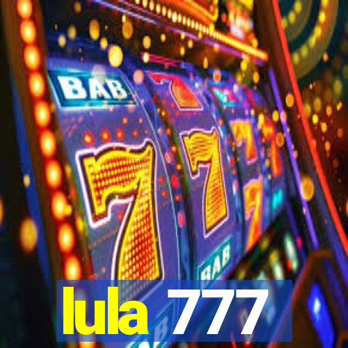 lula 777